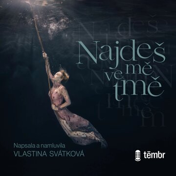 Obálka audioknihy Najdeš mě ve tmě