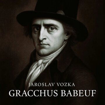 Obálka audioknihy Gracchus Babeuf