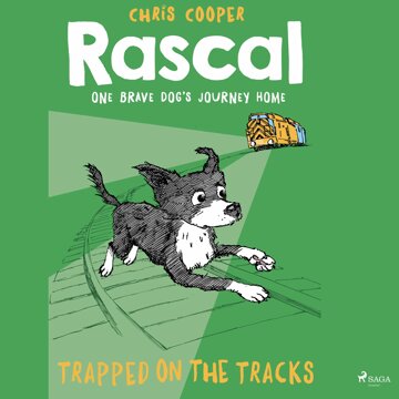 Obálka audioknihy Rascal 2 - Trapped on the Tracks