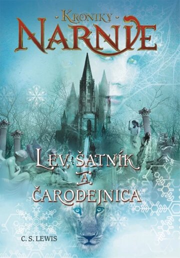 Obálka knihy Lev, šatník a čarodejnica - Kroniky Narnie