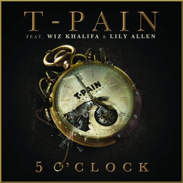Obálka uvítací melodie 5 O'Clock ft. Lily Allen & Wiz Khalifa