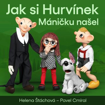 Obálka audioknihy Jak si Hurvínek Máničku našel