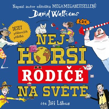 Obálka audioknihy Nejhorší rodiče na světě