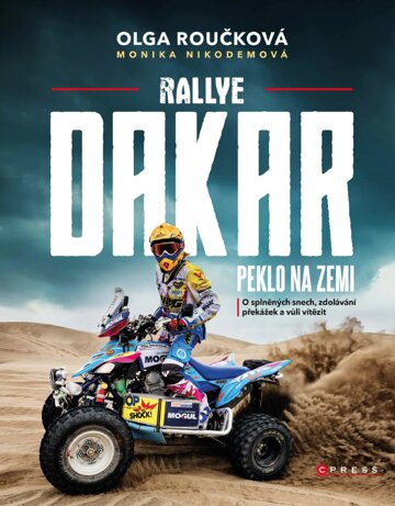 Obálka knihy Rallye Dakar: Peklo na zemi