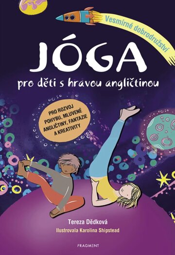 Obálka knihy Jóga pro děti s hravou angličtinou – Vesmírné dobrodružství