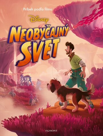 Obálka knihy Neobyčajný svet - Príbeh podľa filmu