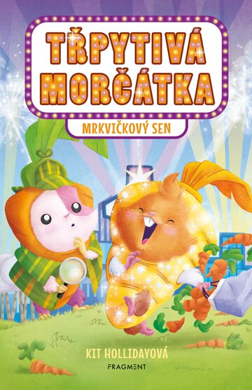 Obálka knihy Třpytivá morčátka – Mrkvičkový sen