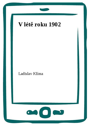 Obálka knihy V létě roku 1902