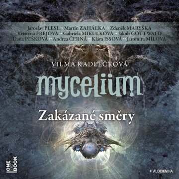 Obálka audioknihy Mycelium VII: Zakázané směry