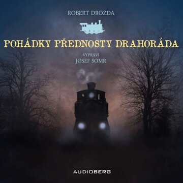 Obálka audioknihy Pohádky přednosty Drahoráda