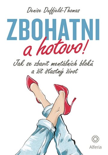 Obálka knihy Zbohatni a hotovo!