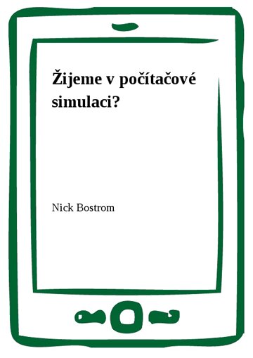 Obálka knihy Žijeme v počítačové simulaci?