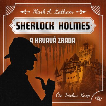 Obálka audioknihy Sherlock Holmes a Krvavá zrada