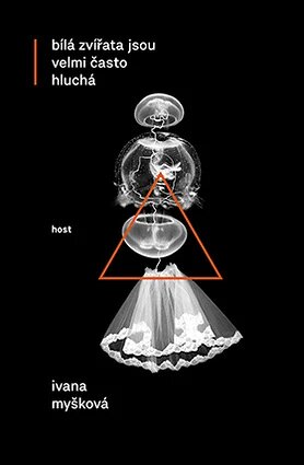 Obálka knihy Bílá zvířata jsou velmi často hluchá