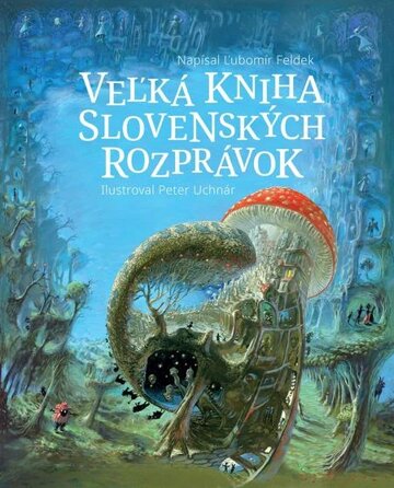 Obálka knihy Veľká kniha slovenských rozprávok