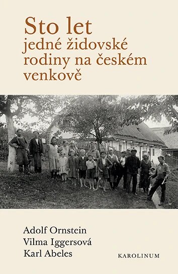 Obálka knihy Sto let jedné židovské rodiny na českém venkově