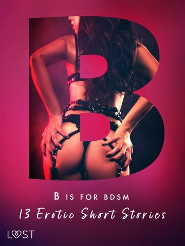 Obálka knihy B is for BDSM: 13 Erotic Short Stories