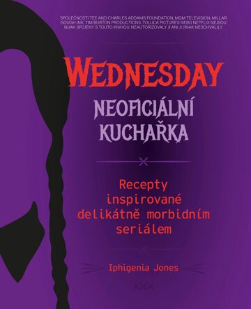 Obálka knihy Wednesday: neoficiální kuchařka