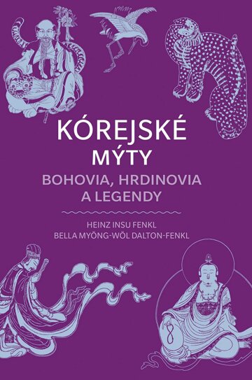 Obálka knihy Kórejské mýty: Bohovia, hrdinovia a legendy