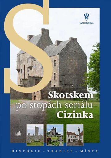 Obálka knihy Skotskem po stopách seriálu Cizinka