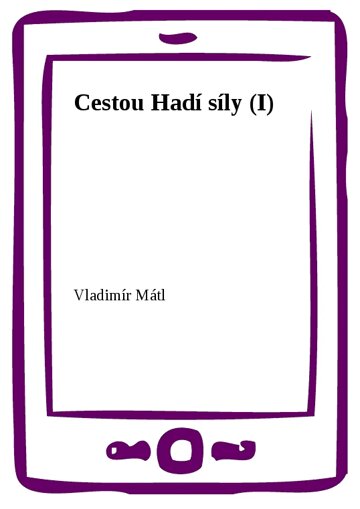 Obálka knihy Cestou Hadí síly (I)