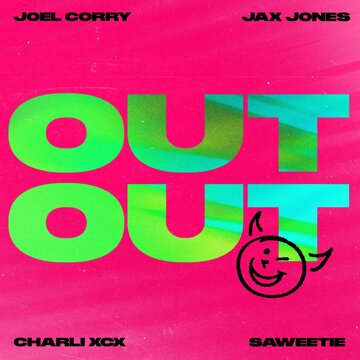 Obálka uvítací melodie OUT OUT (feat. Charli XCX & Saweetie)