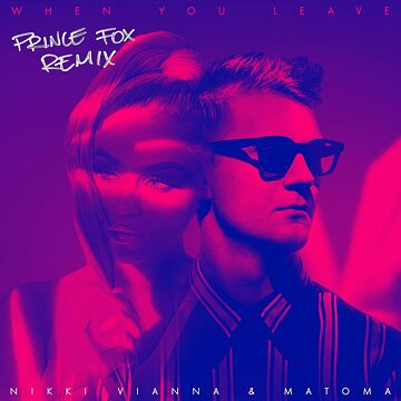 Obálka uvítací melodie When You Leave (Prince Fox Remix)