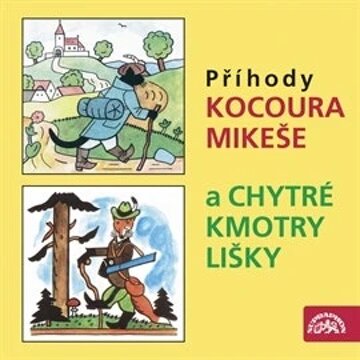 Obálka audioknihy Příhody kocoura Mikeše a Chytré kmotry lišky