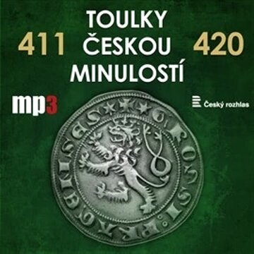 Obálka audioknihy Toulky českou minulostí 411 - 420