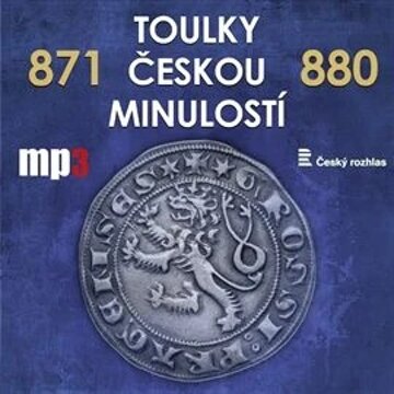 Obálka audioknihy Toulky českou minulostí 871 - 880
