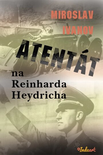 Obálka knihy Atentát na Reinharda Heydricha