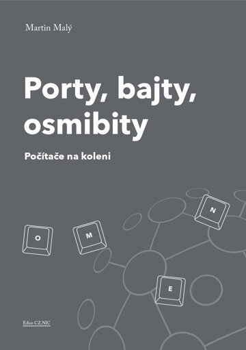 Obálka knihy Porty, bajty, osmibity