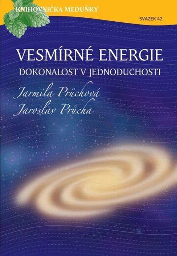 Obálka knihy Vesmírné energie, dokonalost v jednoduchosti