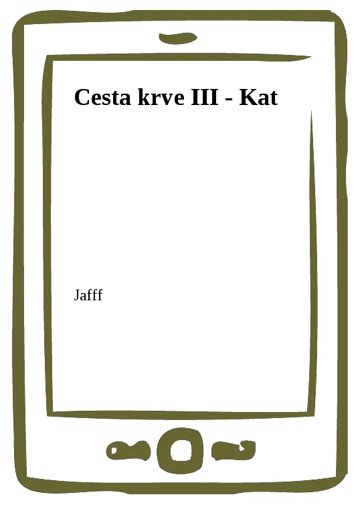 Obálka knihy Cesta krve III - Kat