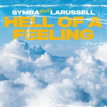 Obálka uvítací melodie Hell Of A Feeling (feat. LaRussell)