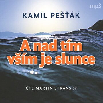 A nad tím vším je slunce