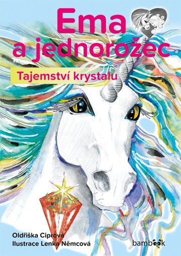 Obálka knihy Ema a jednorožec – Tajemství krystalu
