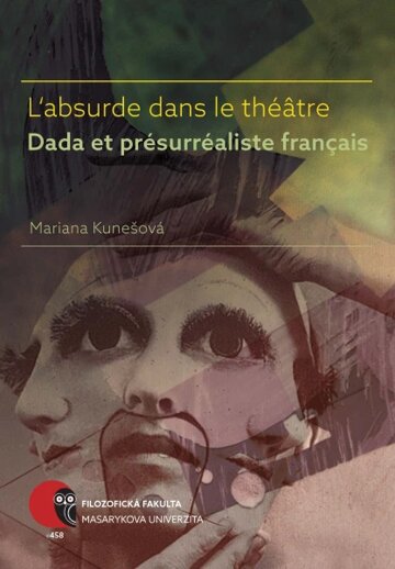 Obálka knihy L’absurde dans le théâtre Dada et présurréaliste français