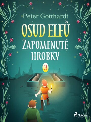 Obálka knihy Osud Elfů 3: Zapomenuté hrobky