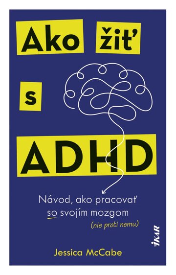 Obálka knihy Ako žiť s ADHD