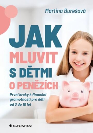 Obálka knihy Jak mluvit s dětmi o penězích