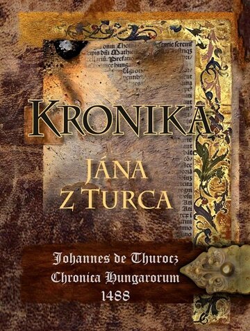 Obálka knihy Kronika Jána z Turca