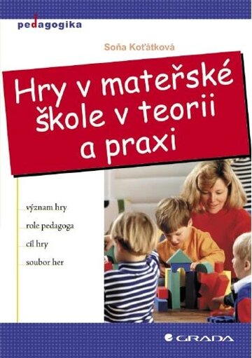 Obálka knihy Hry v mateřské škole v teorii a praxi