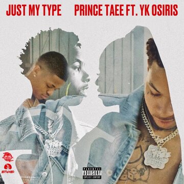 Obálka uvítací melodie Just My Type (feat. YK Osiris)