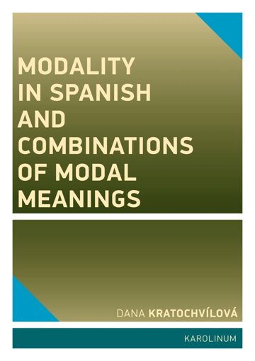 Obálka knihy Modality in Spanish and Combinations of Modal Meanings