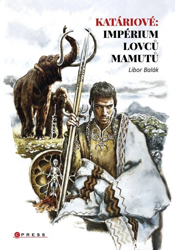 Obálka knihy Katáriové: impérium lovců mamutů