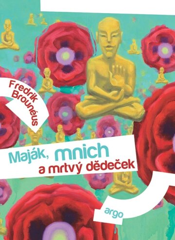 Obálka knihy Maják, mnich a mrtvý dědeček