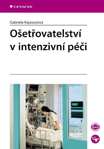 Obálka knihy Ošetřovatelství v intenzivní péči