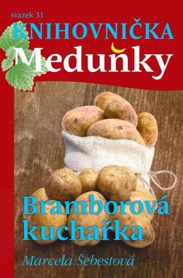 Obálka e-magazínu Knihovnička Meduňky KM31 Bramborová kuchařka - Marcela Šebestová