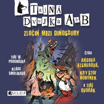 Obálka audioknihy Tajná dvojka A + B - Zločin mezi dinosaury